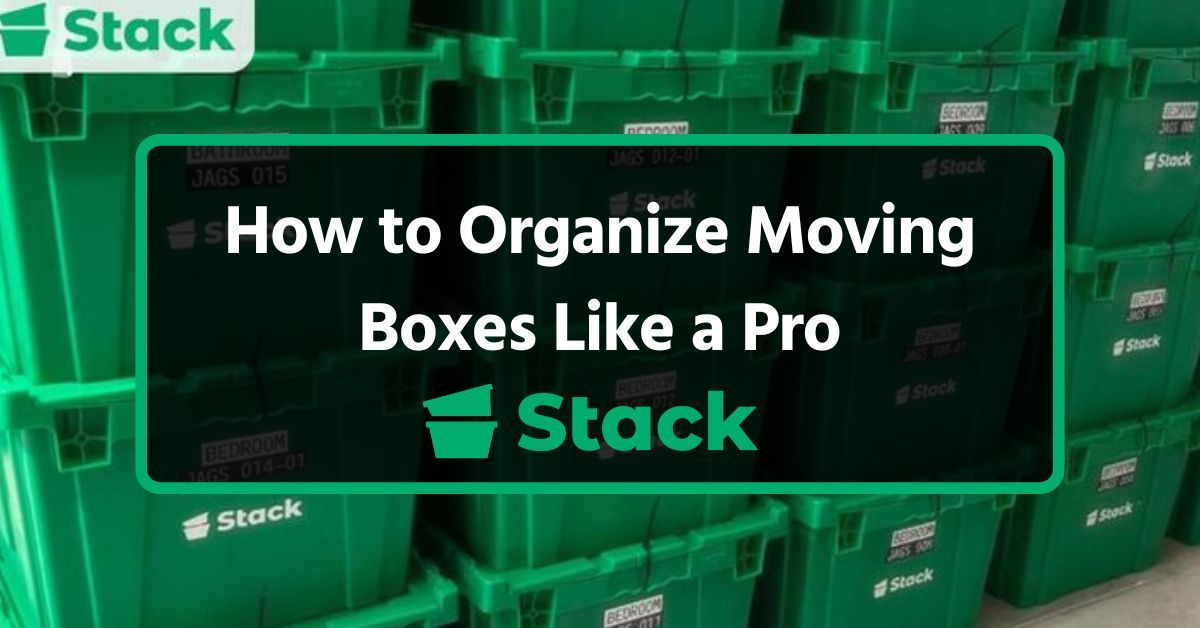 How to Organize Moving Boxes Like a Pro