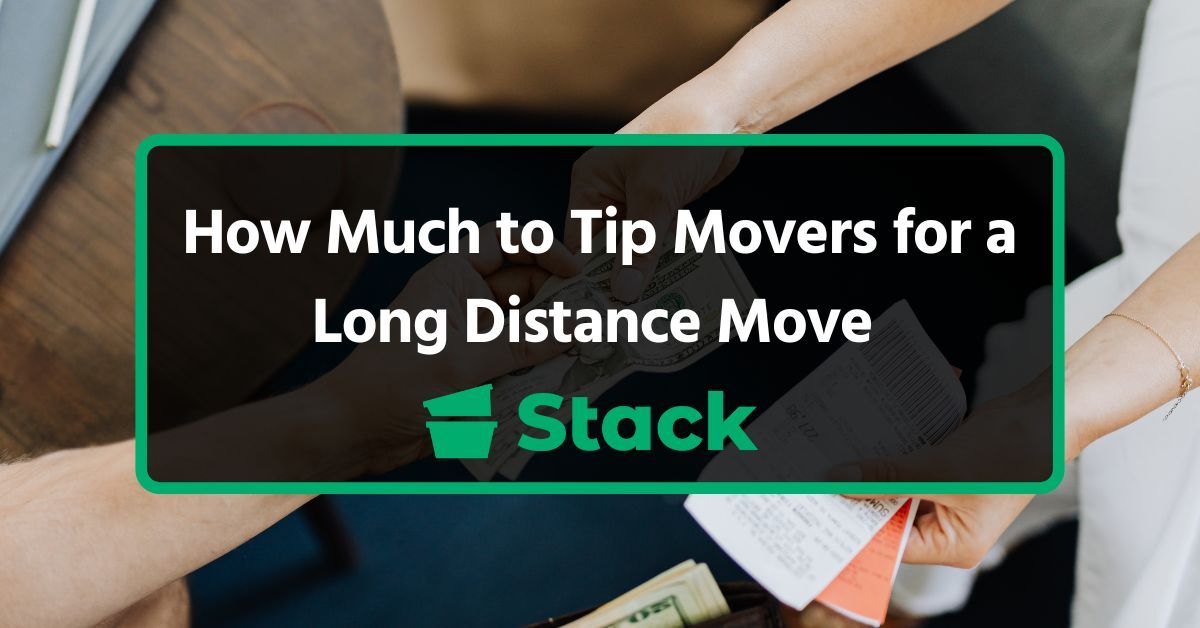 How Much to Tip Movers for a Long-Distance Move?