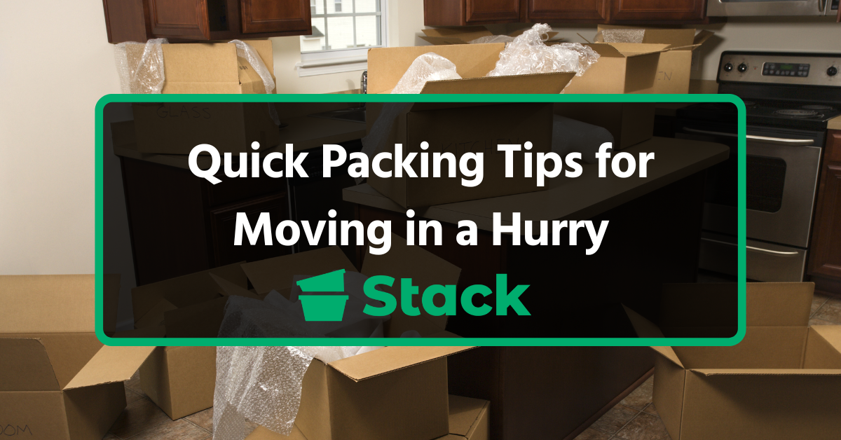 Quick Packing Tips for Moving in a Hurry