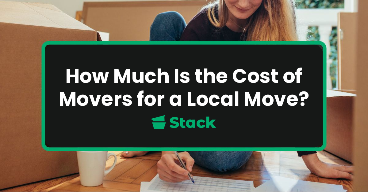 Cost of movers for a local move — Stack Moves