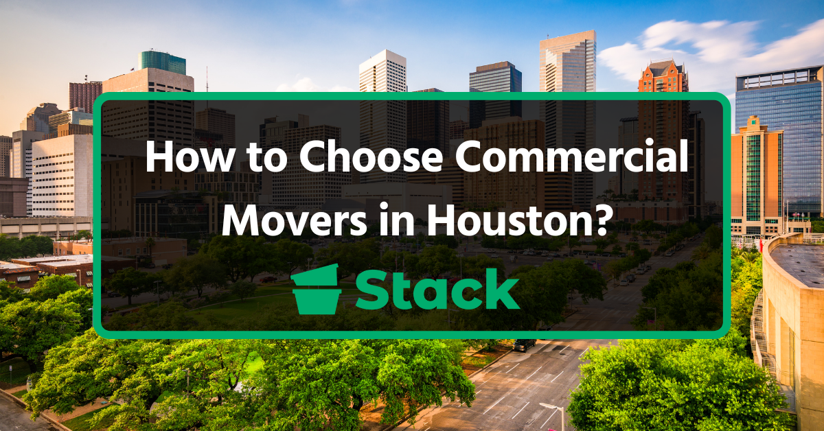 How to Choose Commercial Movers in Houston?
